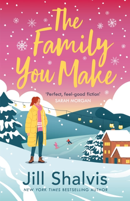 The Family You Make : Fall in love with Sunrise Cove in this heart-warming story of love and belonging-9781472284426