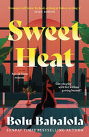 Sweet Heat : The heart-melting new romcom from the bestselling author of Honey & Spice-9781472286437