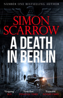 A Death in Berlin : A gripping new World War 2 thriller from the bestselling author-9781472287311