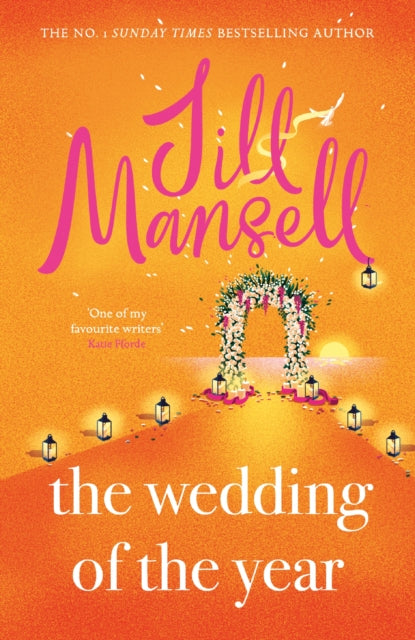 The Wedding of the Year : the heartwarming brand new novel from the No. 1 bestselling author-9781472287939