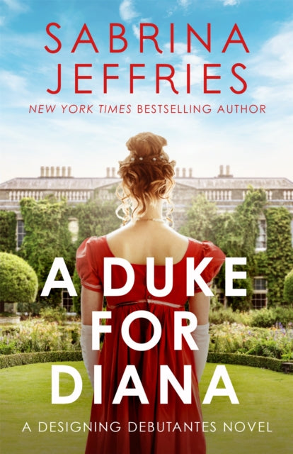 A Duke for Diana : Meet the Designing Debutantes!-9781472288608