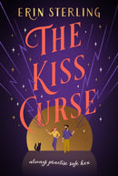The Kiss Curse : The next spellbinding rom-com from the author of the TikTok hit, THE EX HEX!-9781472290298