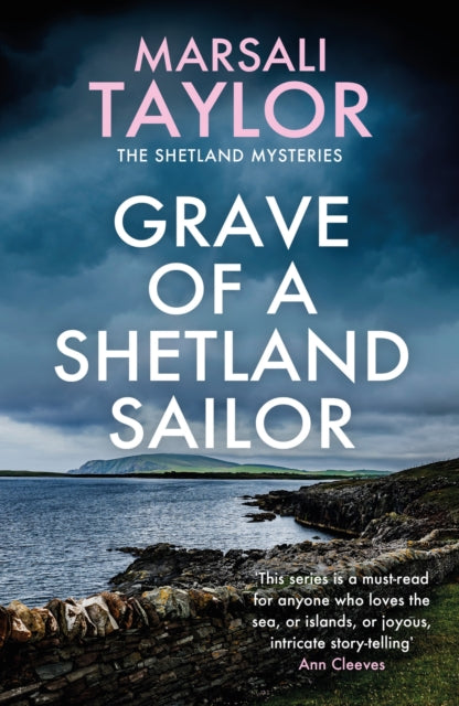 Grave of a Shetland Sailor : The Shetland Sailing Mysteries-9781472290540