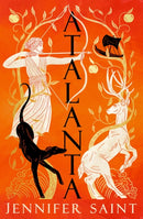 Atalanta : In a world of heroes, meet Greek mythology's fiercest heroine-9781472292162