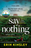 Say Nothing : the gripping and emotional thriller from the bestselling author of FOUND-9781472292568