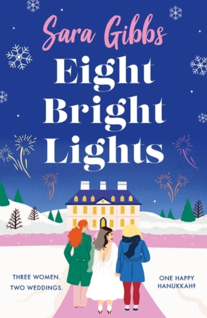 Eight Bright Lights : A warm, witty and HILARIOUS romance novel filled with lots of festive spirit!-9781472294814