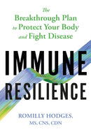 Immune Resilience : The Breakthrough Plan to Protect Your Body and Fight Disease-9781472295309