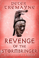 Revenge of the Stormbringer : Sister Fidelma Mysteries Book 34-9781472296085