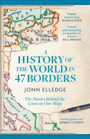A History of the World in 47 Borders by Jonn Elledge signed & dedicated edition. DISPATCHES PRE-CHRISTMAS