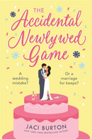 The Accidental Newlywed Game : What happens in Vegas doesn't always stay in Vegas . . .-9781472299390