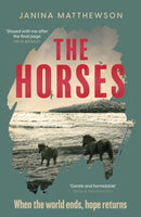 The Horses : A poetic and moving story of community and isolation in the wake of a disaster-9781472299857
