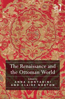 The Renaissance and the Ottoman World-9781472409911