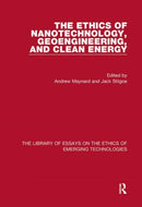 The Ethics of Nanotechnology, Geoengineering, and Clean Energy-9781472435323