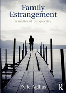 Family Estrangement : A matter of perspective-9781472458612