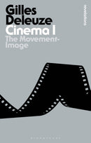 Cinema I : The Movement-Image-9781472508300