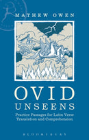 Ovid Unseens : Practice Passages for Latin Verse Translation and Comprehension-9781472509840