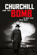 Churchill and the Bomb in War and Cold War-9781472530806