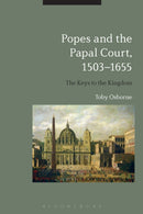 Popes and Papal Rome, 1503-1655 : The Theatre of the World-9781472571588