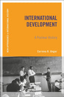 International Development : A Postwar History-9781472576293