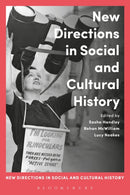 New Directions in Social and Cultural History-9781472580818