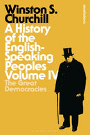 A History of the English-Speaking Peoples Volume IV : The Great Democracies-9781472585714