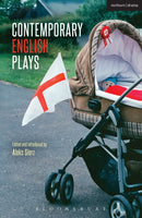 Contemporary English Plays : Eden's Empire; Alaska; Shades; A Day at the Racists; The Westbridge-9781472587985