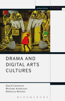 Drama and Digital Arts Cultures-9781472592200