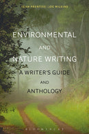 Environmental and Nature Writing : A Writer's Guide and Anthology-9781472592538