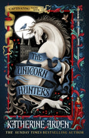 Unicorn Hunters (Signed Edition)