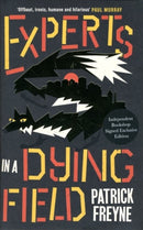 Experts in a Dying Field (Signed Edition)