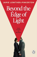 Beyond the Edge of Light (Signed Edition)