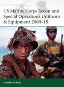 US Marine Corps Recon and Special Operations Uniforms & Equipment 2000-15-9781472806789