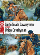 Confederate Cavalryman vs Union Cavalryman : Eastern Theater 1861-65-9781472807311