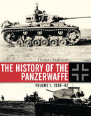 The History of the Panzerwaffe : Volume 1: 1939-42-9781472808127