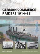 German Commerce Raiders 1914-18-9781472809506