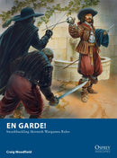 En Garde! : Swashbuckling Skirmish Wargames Rules-9781472810748