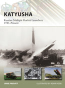 Katyusha : Russian Multiple Rocket Launchers 1941-Present-9781472810861