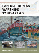 Imperial Roman Warships 27 BC-193 AD-9781472810892