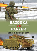 Bazooka vs Panzer : Battle of the Bulge 1944-9781472812490