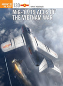 MiG-17/19 Aces of the Vietnam War-9781472812551