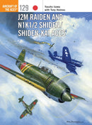 J2M Raiden and N1K1/2 Shiden/Shiden-Kai Aces-9781472812612