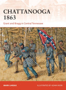Chattanooga 1863 : Grant and Bragg in Central Tennessee-9781472812919