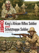 King's African Rifles Soldier vs Schutztruppe Soldier : East Africa 1917-18-9781472813275