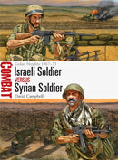 Israeli Soldier vs Syrian Soldier : Golan Heights 1967-73-9781472813305