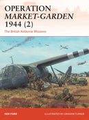 Operation Market-Garden 1944 (2) : The British Airborne Missions-9781472814302