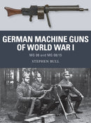 German Machine Guns of World War I : MG 08 and MG 08/15-9781472815163