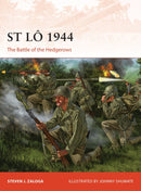 St Lo 1944 : The Battle of the Hedgerows-9781472816931