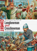 Longbowman vs Crossbowman : Hundred Years' War 1337-60-9781472817617