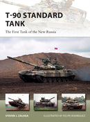 T-90 Standard Tank : The First Tank of the New Russia-9781472818225