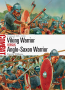 Viking Warrior vs Anglo-Saxon Warrior : England 865-1066-9781472818324